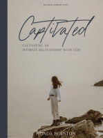 Captivated: Cultivating an Intimate Relationship with God