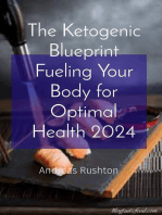 The Ketogenic Blueprint Fueling Your Body for Optimal Health 2024