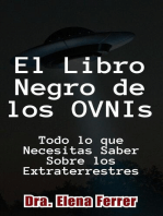 El Libro Negro de los OVNIs Todo lo que Necesitas Saber Sobre los Extraterrestres