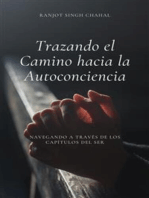 Trazando el Camino hacia la Autoconciencia: Navegando a través de los Capítulos del Ser