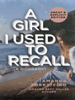 A Girl I Use to Recall: A Biography