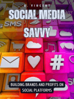 Social Media Savvy: Building Brands and Profits on Social Platforms