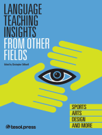 Language Teaching Insights From Other Fields: Sports, Arts, Design, and More