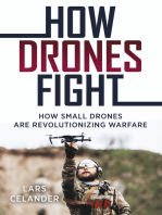 How Drones Fight: How Small Drones are Revolutionizing Warfare