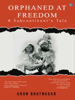 ORPHANED AT FREEDOM - A SUBCONTINENT'S TALE