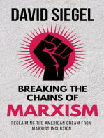 Breaking the Chains of Marxism: Reclaiming the American Dream from Marxist Incursion