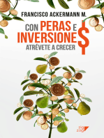 Con peras e inversiones: Atrévete a crecer