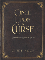 Once Upon a Curse: Enduring the Everyday Story