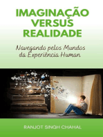 Imaginação versus Realidade: Navegando pelos Mundos da Experiência Human