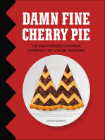 Damn Fine Cherry Pie: The Unauthorized Cookbook Inspired by the TV Show Twin Peaks