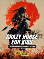 Crazy Horse for Kids: A Biography of the Boy Who Became a Hero