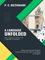 A Language Unfolded-How History, Culture, and Language Converged: Discovering the Origins, Transformations, and Triumphs of English: The Grammar Bible: Mastering the Rules and Conventions of English, #1