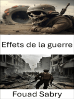 Effets de la guerre: Dynamique des stratégies et conséquences dans les conflits militaires