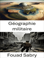 Géographie militaire: Paysages stratégiques et analyse du terrain tactique