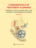 Fundamentals of Treatment Planning: Guidelines on How to Develop, Plan, Write, and Deliver a Prosthodontic Care Project