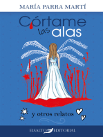 Córtame las alas: y otros relatos