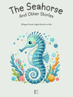 The Seahorse And Other Stories: Bilingual French-English Stories for Kids