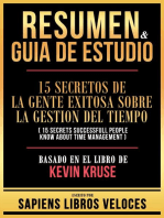 Resumen & Guia De Estudio - 15 Secretos De La Gente Exitosa Sobre La Gestion Del Tiempo (15 Secrets Successfull People Know About Time Management) - Basado En El Libro De Kevin Kruse