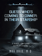 Guess Who’s Coming to Dinner: In Their Starship: A Manual for Future Alien Encounters