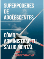 Superpoderes De Adolescentes -cómo Administrar Tu Salud Mental