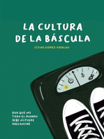 La cultura de la báscula: Por qué no todo el mundo debe ni puede adelgazar