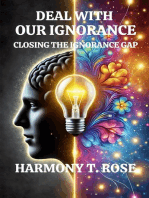 Deal with Our Ignorance