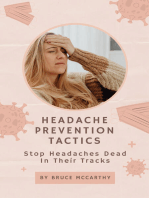 Headache Prevention Tactics: Stop Headaches Dead In Their Tracks