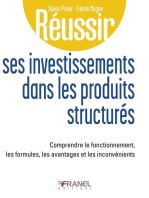 Réussir ses investissements dans les produits structurés: Comprendre le fonctionnement, les formules, les avantages et les inconvénients