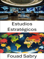 Estudios Estratégicos: Navegando el poder y la influencia en la política global