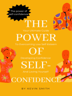 The Power Of Self-Confidence: Your Ultimate Guide