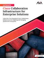 Ultimate Cisco Collaboration Infrastructure for Enterprise Solutions: Unlock the True Potential of Cisco Collaboration Infrastructure for Deploying and Managing Solutions for Enterprises (English Edition)