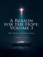 A Reason for the Hope: Volume 3: The Heart of Christianity