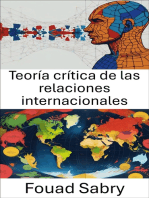 Teoría crítica de las relaciones internacionales: Análisis del poder y las normas en la política global