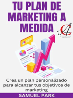 Tu Plan De Marketing A Medida: Crea un plan personalizado para alcanzar tus objetivos de marketing