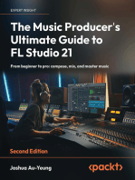 The Music Producer's Ultimate Guide to FL Studio 21: From beginner to pro: compose, mix, and master music