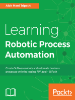 Learning Robotic Process Automation: Create Software robots and automate business processes with the leading RPA tool – UiPath