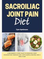 Sacroiliac Joint Pain Diet: A Beginner's 3-Step Plan to Managing Joint Dysfunction Through Diet, with Sample Recipes and a Meal Plan