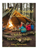 Wilderness Wisdom: A Family Guide to Survival Skills : A Family Guide to Survival Skills: A Family Guide to Survival Skills: A Family Guide to Survival Skills: A family Guide to Survival Skills: Afamily Guide to