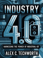 Industry 4.0: Harnessing the Power of Industrial IoT