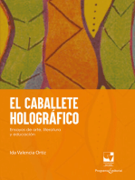 El caballete holográfico: Ensayos de arte, literatura y educación