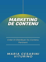 Marketing De Contenu: Créer Et Distribuer Du Contenu Pertinent: Marketing 360°: Le Pouvoir du Marketing Moderne