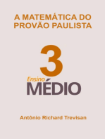 A Matemática Do Provão Paulista Seriado Iii: Apostila Preparatória Para Alunos Do 3º Ano Do Ensino Médio