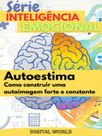 Autoestima: Como Construir uma autoimagem forte e constante