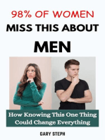 98% of Women Miss This About men : How Knowing This one Thing Could Change Everything