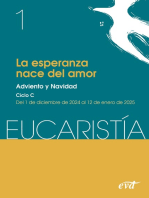 La esperanza nace del amor (Eucaristía nº 1/2025): Adviento y Navidad. Ciclo C / 1 de diciembre al 12 de enero