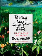 Painting Can Save Your Life: How and Why We Paint