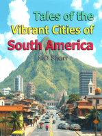 Tales of the Vibrant Cities of South America