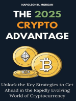 The 2025 Crypto Advantage: Unlock the Key Strategies to Get Ahead in the Rapidly Evolving World of Cryptocurrency