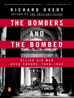 The Bombers and the Bombed: Allied Air War Over Europe 1940-1945