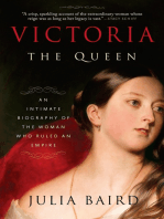 Victoria: The Queen: An Intimate Biography of the Woman Who Ruled an Empire